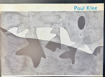 Paul Klee, Catalogo della mostra (Galerie Renée Ziegler, Zurigo, 1963) – brossura editoriale illu...