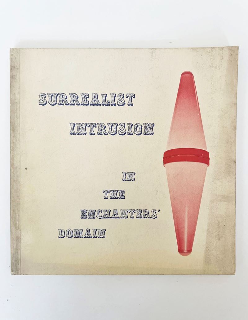 André Breton, Marcel Duchamp, Surrealist Intrusion in the Enchanters’ Domain, catalogo di mostra ...