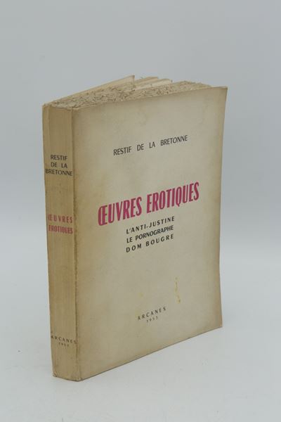 Restif de la Bretonne, Opere erotiche: Il Pornografo, L’Anti-Giustina, Dom Bougre (brani scelti)