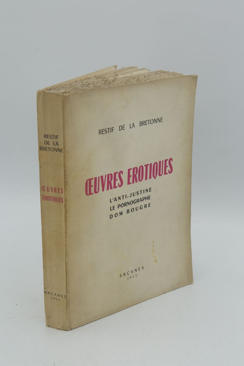 Restif de la Bretonne, Opere erotiche: Il Pornografo, L’Anti-Giustina, Dom Bougre (brani scelti)
