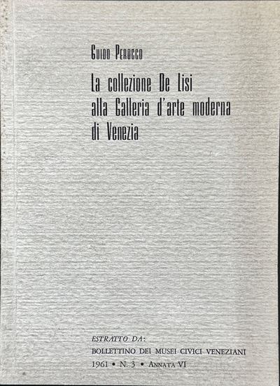 Guido Perocco, La collezione De Lisi alla Galleria d’arte moderna di Venezia (estratto da Bollett...