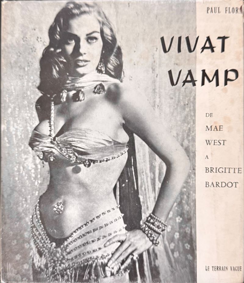 Paul Flora, Vivat Vamp! De Mae West à Brigitte Bardot. Commentaire dessiné