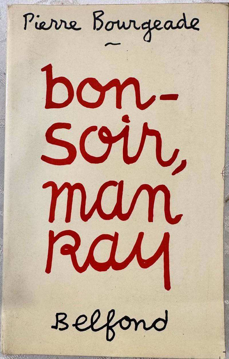 Bonsoir, Man Ray