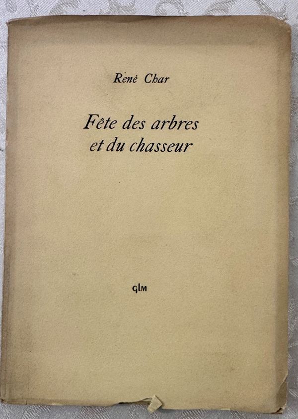 CHAR, René. Fête des arbres et du chasseur