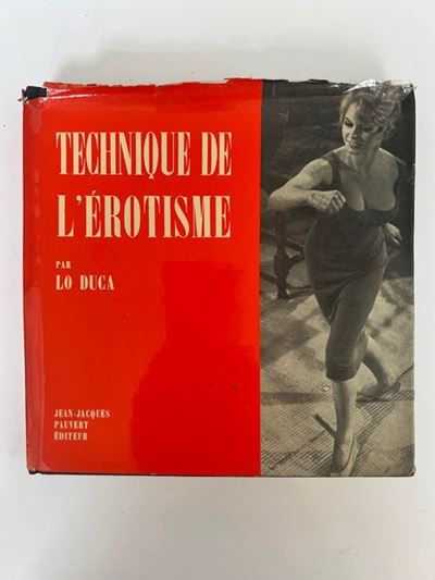 Lo Duca, Technique de l'érotisme, prima edizione (1958), fotografie in bianco e nero