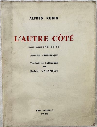 KubIn, Alfred. L’Altro Lato (Die andere Seite), romanzo fantastico