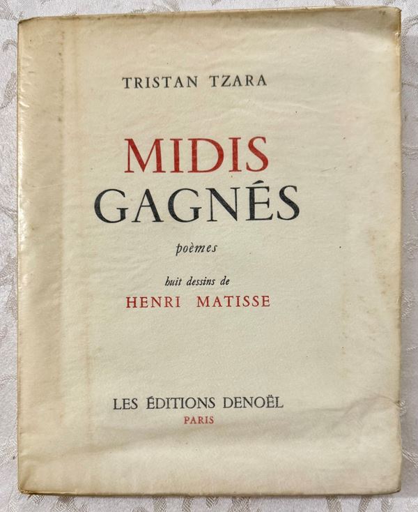 TZARA Tristan, Midis gagnés